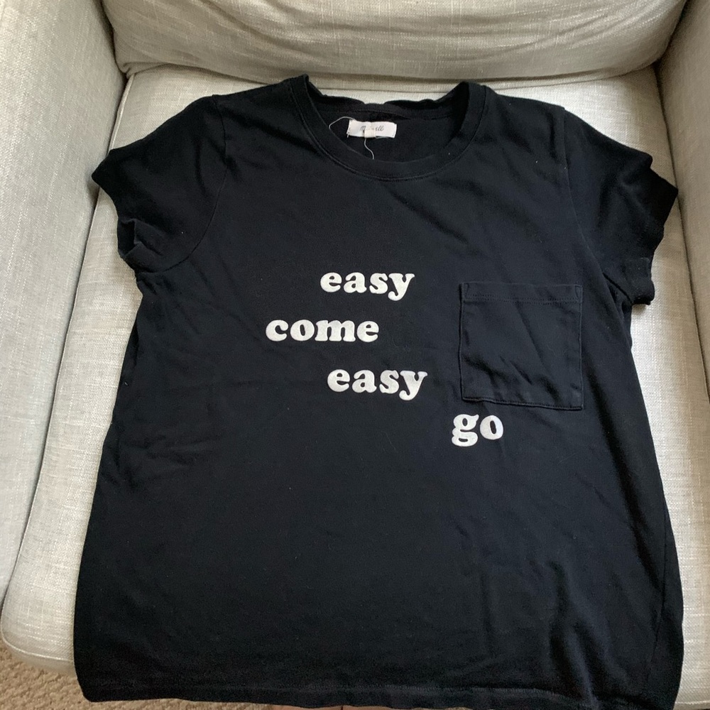 Easy Come Easy Go Tee